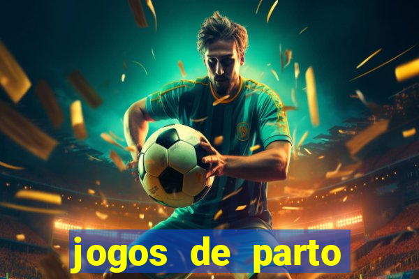 jogos de parto normal realista